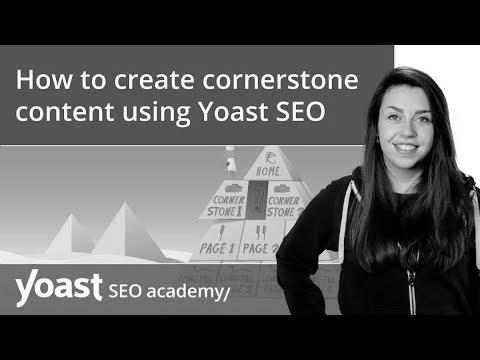 The way to create cornerstone content using Yoast web optimization |  web optimization for newbies