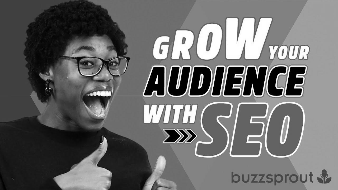 Methods to GROW your podcast audience with SEO in 2022