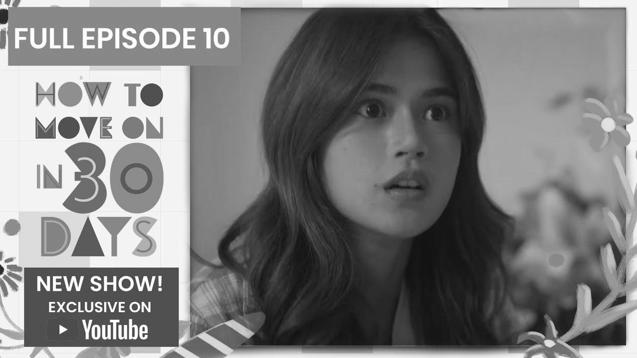 Full Episode 10 |  How To Move On in 30 Days (w/ English Subs)