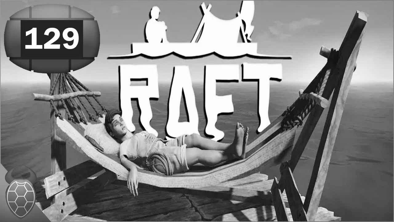 LP Raft Season 2 Episode 129 The boat may do know-how [Deutsch]