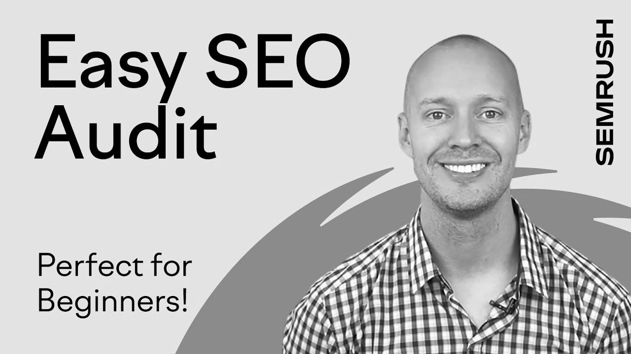 SEO Audit Tutorial for 2022 – Perfect for Novices!