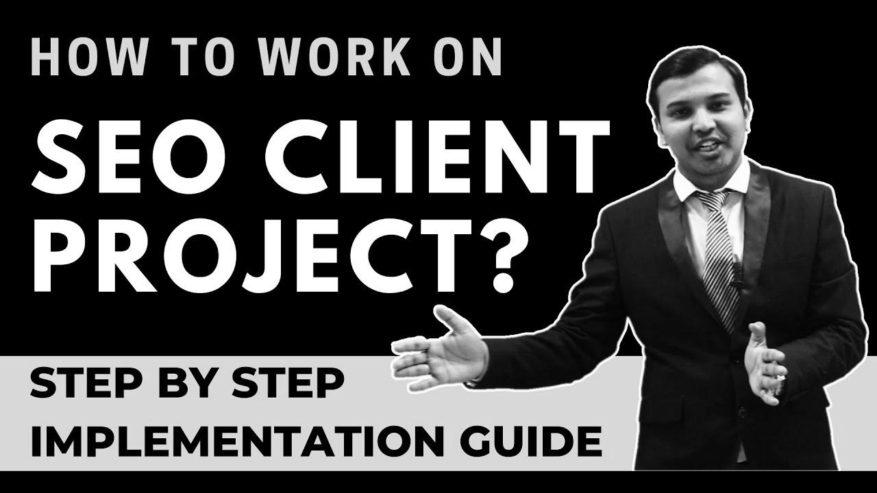 Step-By-Step SEO Implementation of Any Client Venture |  Find out how to Work On SEO Project |  web optimization tutorial