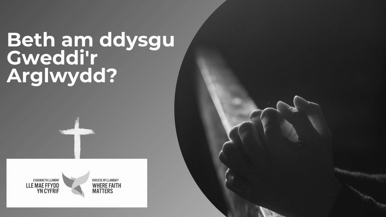 Learn to say The Lord’s Prayer in Welsh.  Beth am ddysgu Gweddi’r Arglwydd?